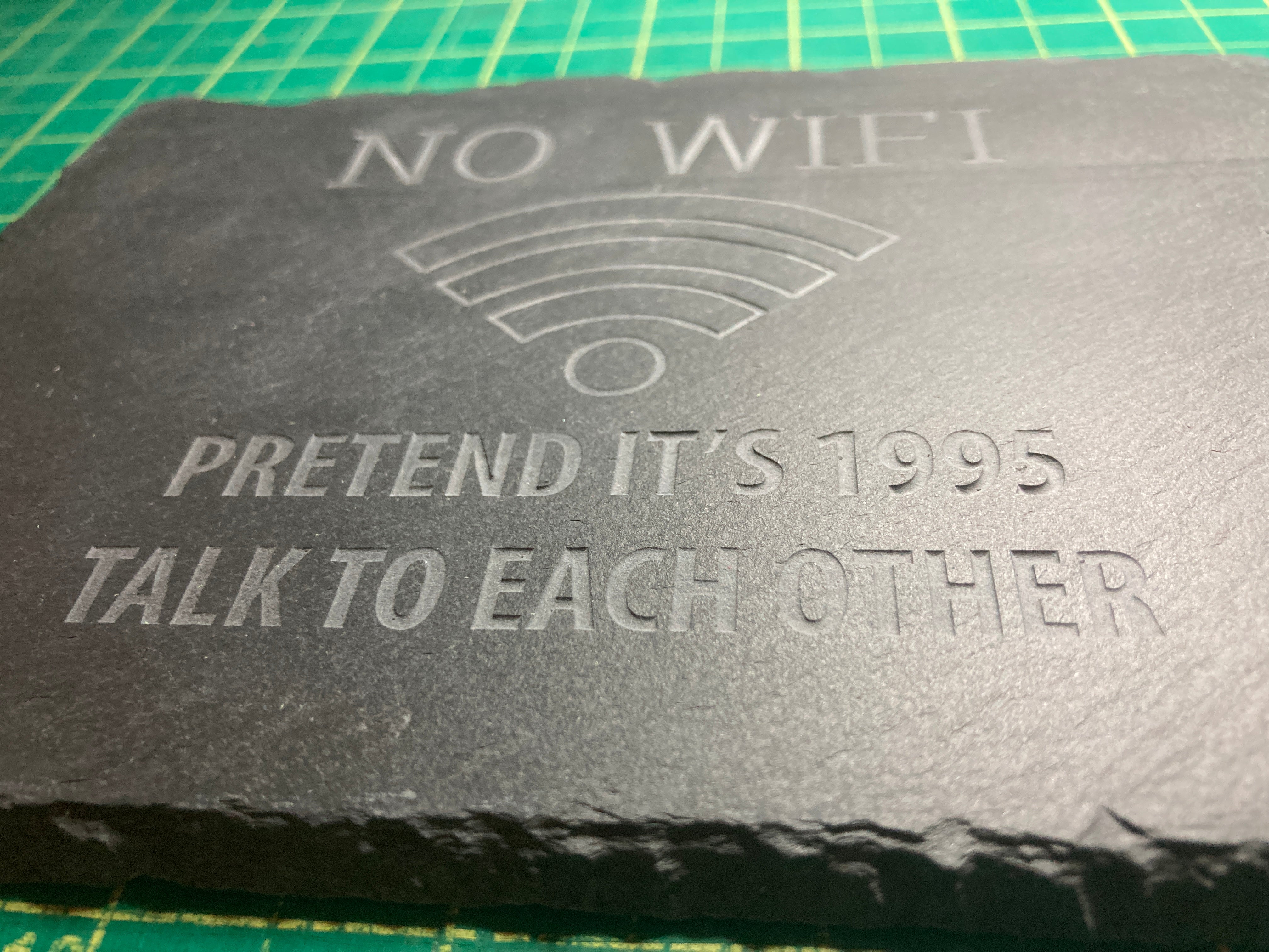 No WiFi Pretend it's 1995 Talk to Each Other Slate Desk Sign - Shelf Sign.
