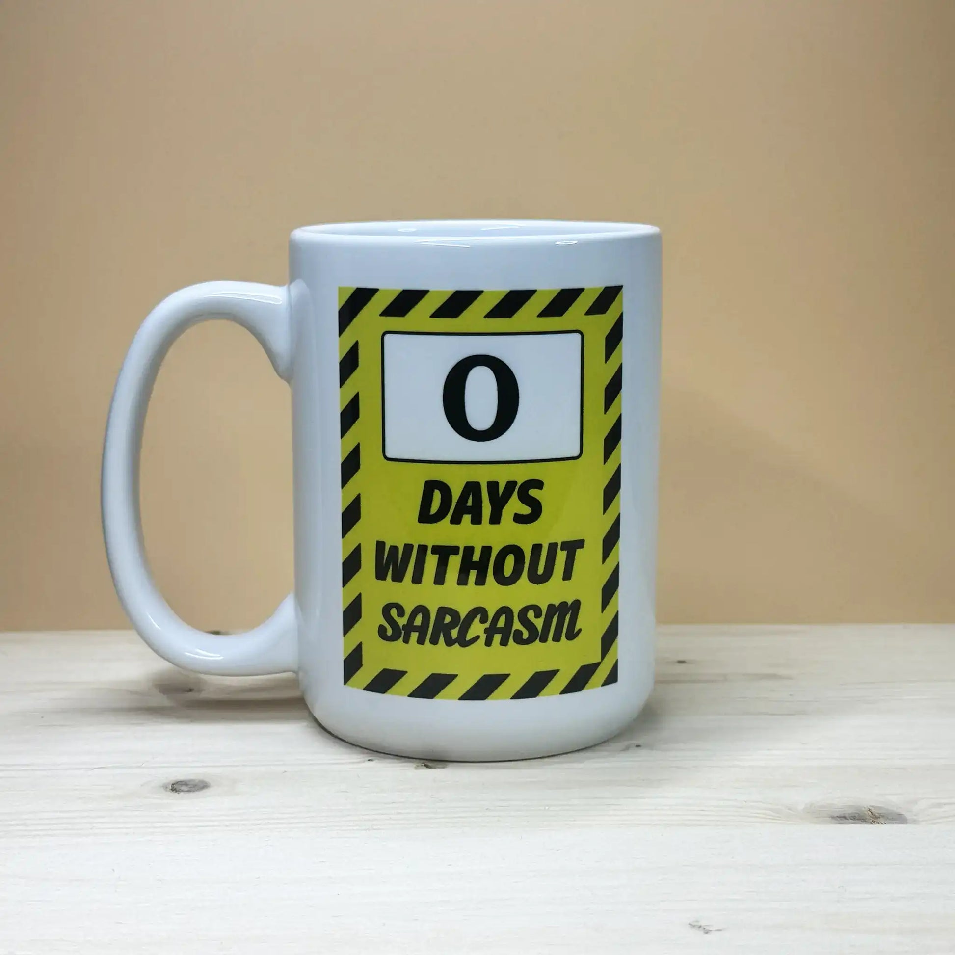 Zero Days Without Sarcasm 15oz.  coffee mug gift for coworker.