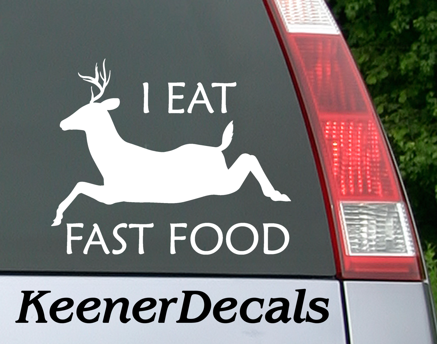 I Eat Fast Food vinyl car decal bumper sticker. Hunters do seem to eat a lot of fast food.  5"W x 5"H Funny Car Decal, Car Sticker, Car Vinyl, Bumper Sticker, Vinyl Stickers, Vinyl Sticker. White